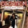 Cognition: An Erica Reed Thriller - ENG