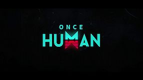 Once Human zwiastun #1