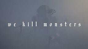 We Kill Monsters teaser #1