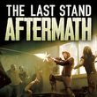 game The Last Stand: Aftermath