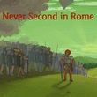 game Never Second in Rome