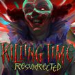 game Killing Time: Resurrected