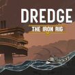 game Dredge: The Iron Rig