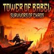 game Tower of Babel: Survivors of Chaos