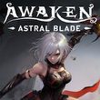 game Awaken: Astral Blade