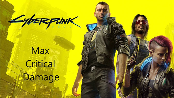 Cyberpunk 2077 mod Max Critical Damage v.2.0