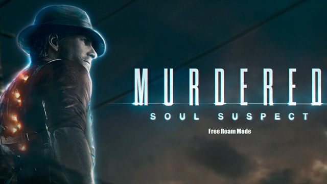 Murdered: Śledztwo zza grobu mod Free Roam Mode v.2