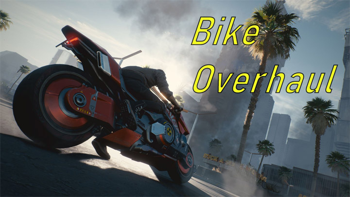 Cyberpunk 2077 mod Bike Overhaul v.0.0.5