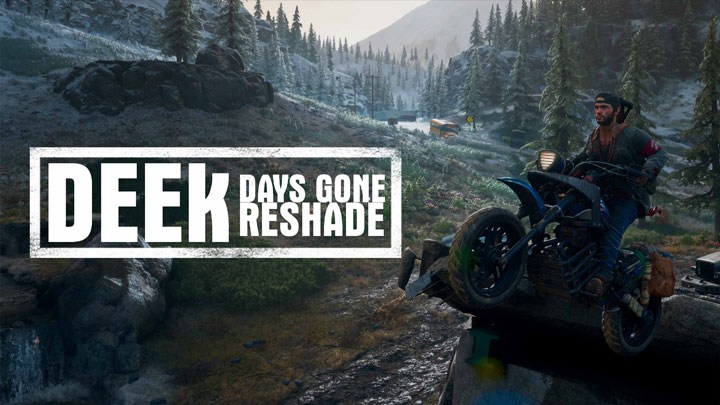 Days Gone mod DEEK Reshade  v.1.1