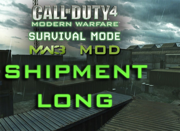 Call of Duty 4: Modern Warfare mod Survival MW3 Mod Shipment Long Map v8052020