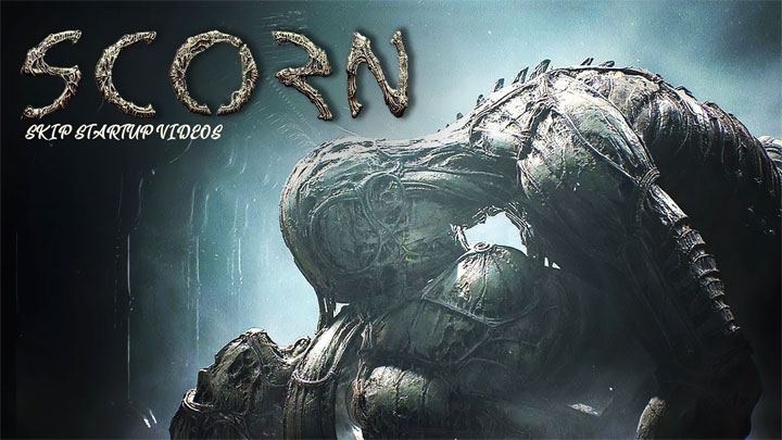 Scorn mod Fast Launch (Skip Startup Videos)   v.1.0