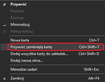 Przeglądarka Chrome pozwala nam przywrócić ostatnio zamknięte karty i okna. Źródło: własne.