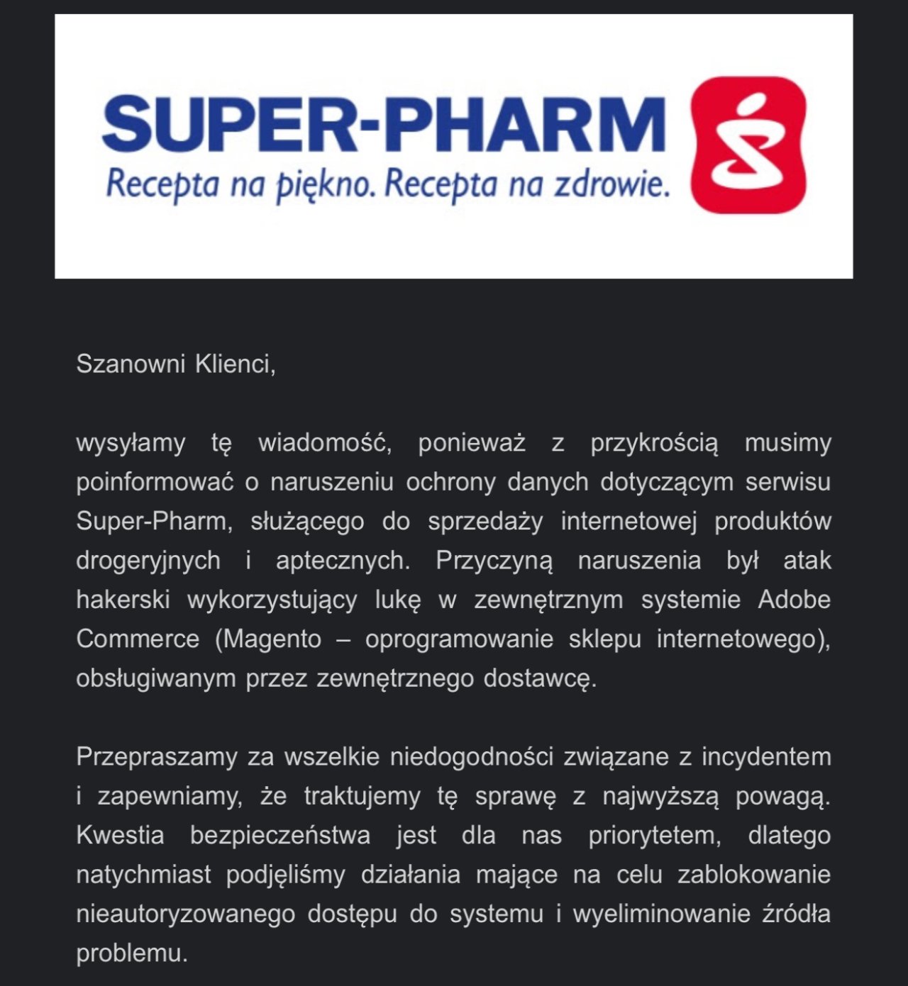 Źródło: fragment komunikatu skierowanego do klientów sieci Super-Pharm. - Drogeria Super-Pharm ofiarą hakerów. Wyciekły dane osobowe klientów - wiadomość - 2024-10-27