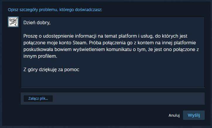 Zwrócenie się do pomocy technicznej platformy Steam to sposób na pozyskanie informacji dotyczącej platform i usług, z którymi jest połączone nasze konto na tej platformie. Źródło: własne / Steam. - Jak sprawdzić, z czym jest połączone konto Steam? Podpowiadamy - wiadomość - 2024-09-20