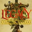 game Legacy: Steel & Sorcery