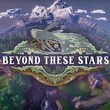 game Beyond These Stars