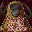 game That's Not My Neighbor