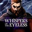 game Whispers of the Eyeless