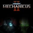 game Warhammer 40,000: Mechanicus II