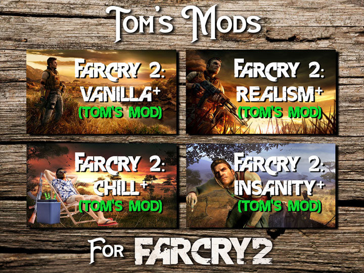 Far Cry 2 mod Tom's Mods Installer v.1072024