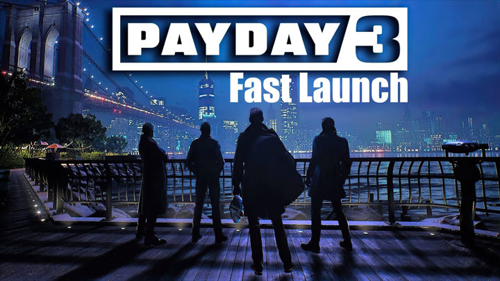 PayDay 3 GAME MOD Fast Launch (Skip Startup - Intro Videos) v.1.0 -  download