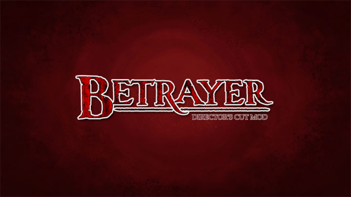 Betrayer mod Director’s Cut v.1.1